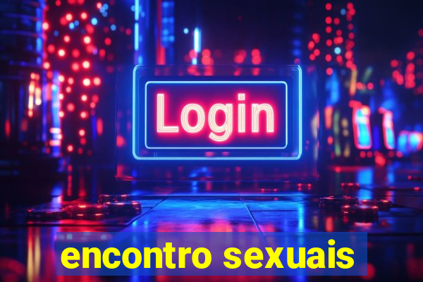 encontro sexuais